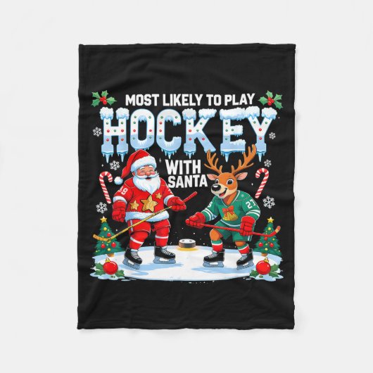 Most Likely To Play Hockey With Santa Christmas Fleecedecke (Vorderseite)