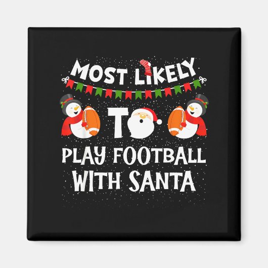 Most Likely To Play Hockey With Santa Christmas Magnet (Vorne)