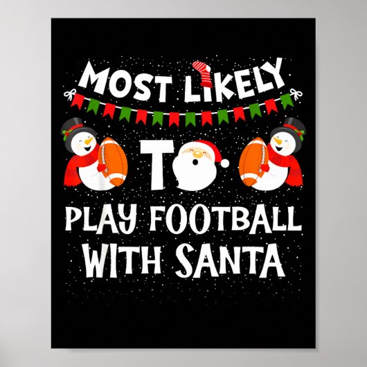 Most Likely To Play Hockey With Santa Christmas  Poster (Vorne)
