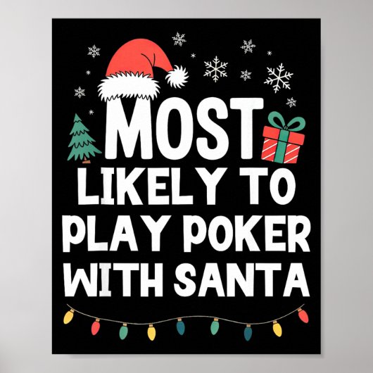 Most Likely To Play Ker With Santa Christmas Funny Poster (Vorne)