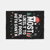 Most Likely To Play Ol With Santa Christmas Funny Fleecedecke (Vorderseite (Horizontal))