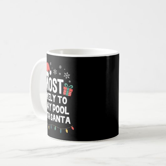 Most Likely To Play Ol With Santa Christmas Funny Kaffeetasse (Vorderseite Links)