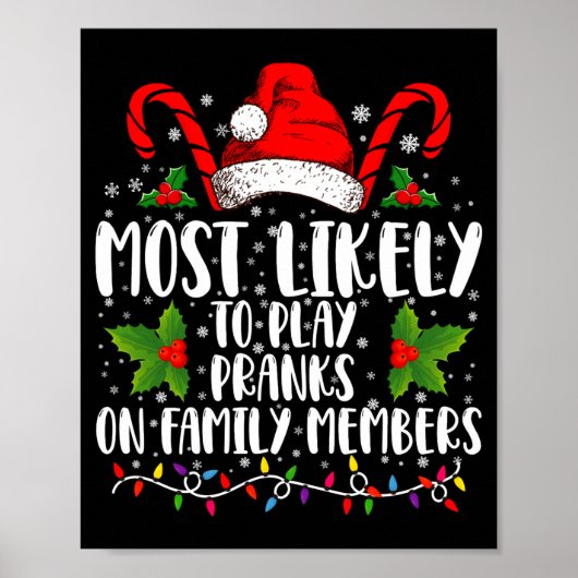 Most Likely To Play Pranks On Family Members Xmas  Poster (Vorne)