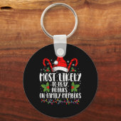 Most Likely To Play Pranks On Family Members Xmas Schlüsselanhänger (Vorderseite)