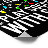 Most Likely To Play Soccer With Santa Christmas Fa Poster (Ecke)