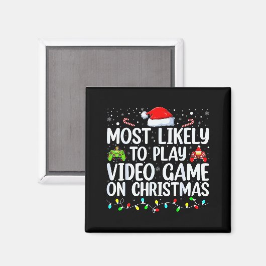 Most Likely To Play Video Game On Christmas Santa Magnet (Vorderseite/Rückseite)