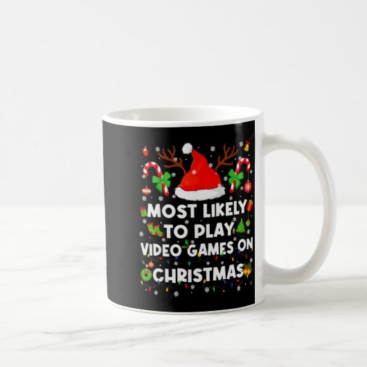 Most Likely To Play Video Game On Pjs Christmas Xm Kaffeetasse (Rechts)