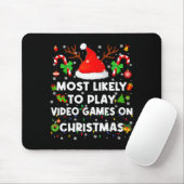 Most Likely To Play Video Game On Pjs Christmas Xm Mousepad (Mit Mouse)