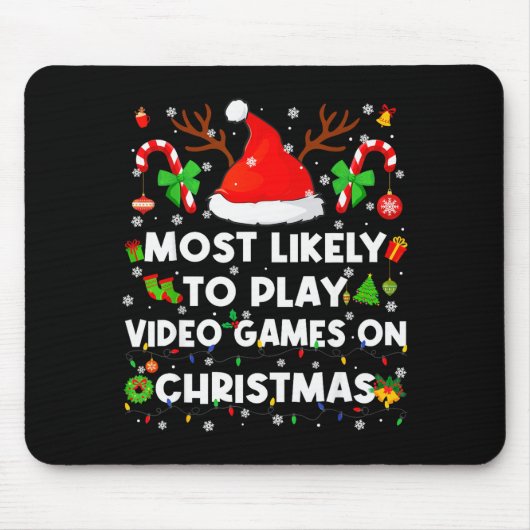 Most Likely To Play Video Game On Pjs Christmas Xm Mousepad (Vorne)