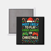 Most Likely To Play Video Games Christmas Shirts, Magnet (Vorderseite/Rückseite)