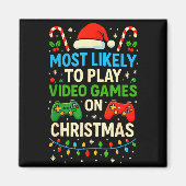 Most Likely To Play Video Games Christmas Shirts, Magnet (Vorne)
