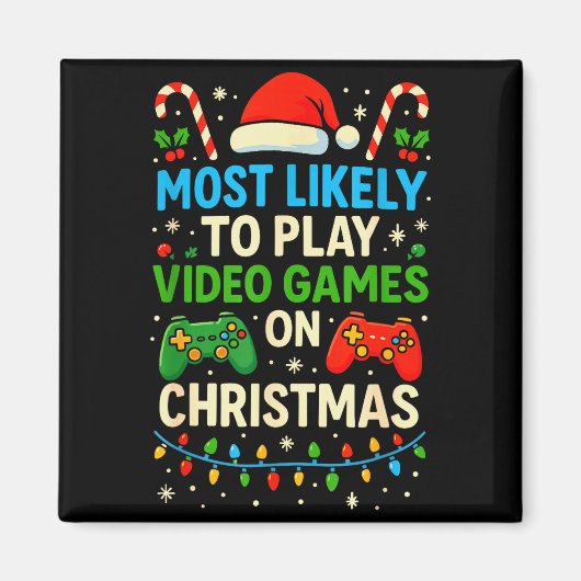 Most Likely To Play Video Games Christmas Shirts, Magnet (Vorne)