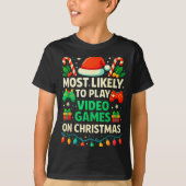Most Likely To Play Video Games Christmas Shirts, T-Shirt (Vorderseite)