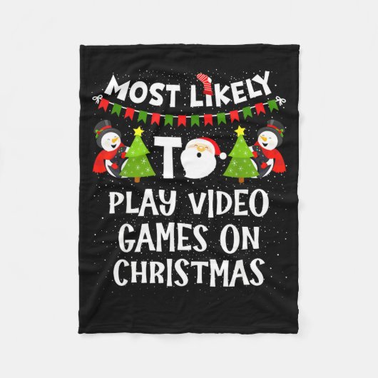 Most Likely To Play Video Games Funny Christmas Ga Fleecedecke (Vorderseite)