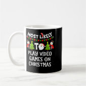 Most Likely To Play Video Games Funny Christmas Ga Kaffeetasse (Links)