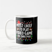Most Likely To Play Video Games On Christmas Famil Kaffeetasse (Links)