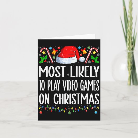 Most Likely To Play Video Games On Christmas Funny Karte (Vorderseite)