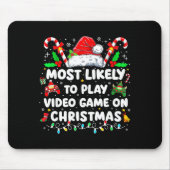 Most Likely To Play Video Games On Christmas Funny Mousepad (Vorne)
