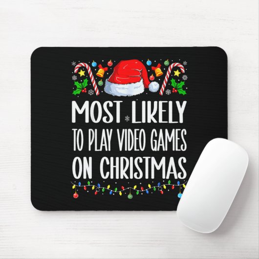 Most Likely To Play Video Games On Christmas Funny Mousepad (Mit Mouse)
