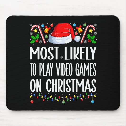 Most Likely To Play Video Games On Christmas Funny Mousepad (Vorne)
