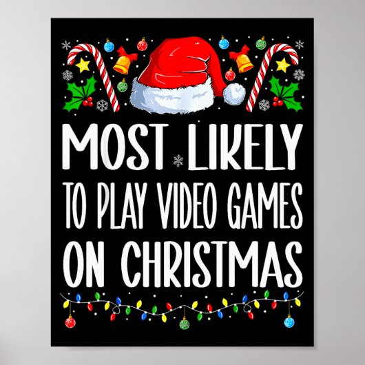 Most Likely To Play Video Games On Christmas Funny Poster (Vorne)