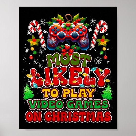 Most Likely To Play Video Games On Christmas Funny Poster (Vorne)