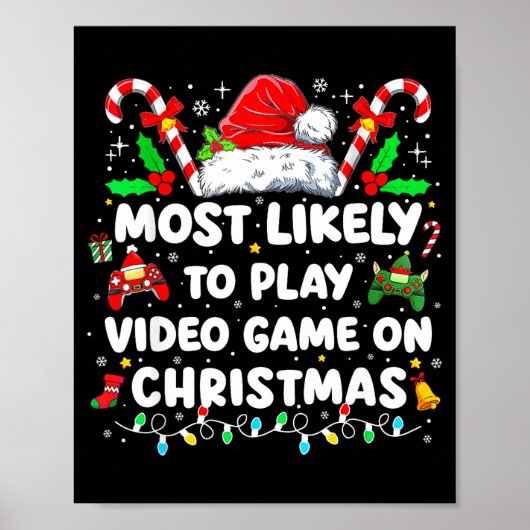 Most Likely To Play Video Games On Christmas Funny Poster (Vorne)