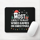 Most Likely To Play Video Games On Christmas Gamer Mousepad (Mit Mouse)