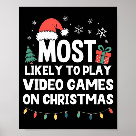 Most Likely To Play Video Games On Christmas Gamer Poster (Vorne)
