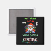 Most Likely To Play Video Games On Christmas Magnet (Vorderseite/Rückseite)