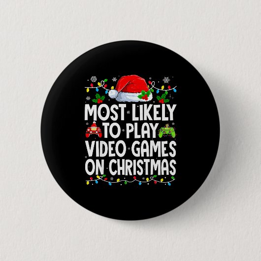 Most Likely To Play Video Games On Christmas Match Button (Vorderseite)