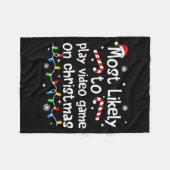 Most Likely To Play Video Games On Christmas Match Fleecedecke (Vorderseite (Horizontal))