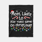 Most Likely To Play Video Games On Christmas Match Fleecedecke (Vorderseite)