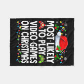 Most Likely To Play Video Games On Christmas Match Fleecedecke (Vorderseite (Horizontal))