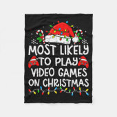 Most Likely To Play Video Games On Christmas Match Fleecedecke (Vorderseite)