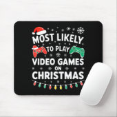 Most Likely To Play Video Games On Christmas Shirt Mousepad (Mit Mouse)