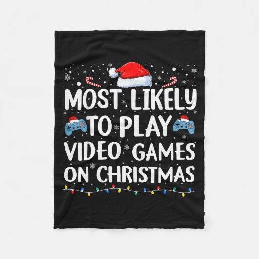 Most Likely To Play Video Games On Christmas Video Fleecedecke (Vorderseite)