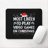 Most Likely To Play Video Games On Christmas Video Mousepad (Mit Mouse)