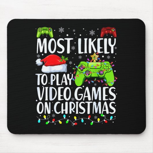 Most Likely To Play Video Games On Christmas Xmas Mousepad (Vorne)