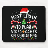 Most Likely To Play Video Games Xmas Family Matchi Mousepad (Vorne)