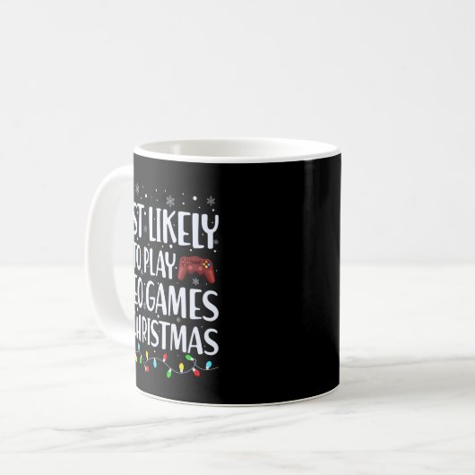 Most Likely To Play Videogames On Christmas T Shir Kaffeetasse (Vorderseite Links)