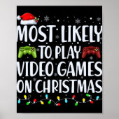 Most Likely To Play Videogames On Christmas T Shir Poster (Vorne)