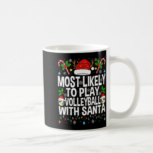 Most Likely To Play Volleyball With Christmas Voll Kaffeetasse (Rechts)