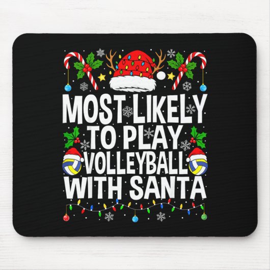 Most Likely To Play Volleyball With Christmas Voll Mousepad (Vorne)