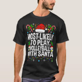 Most Likely To Play Volleyball With Christmas Voll T-Shirt (Vorderseite)