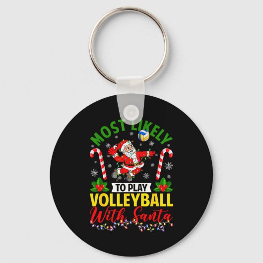 Most Likely To Play Volleyball With Santa Christma Schlüsselanhänger (Vorderseite)