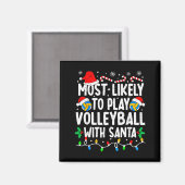 Most Likely To Play Volleyball With Santa Matching Magnet (Vorderseite/Rückseite)