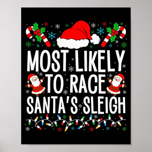Most Likely To Race Santa's Sleigh Family Xmas Paj Poster (Vorne)