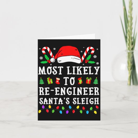 Most Likely To Re-engineer Santa's Sleigh Christma Karte (Vorderseite)