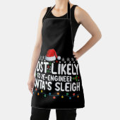Most Likely To Re Engineer Santas Sleigh Christmas Schürze (InSitu)